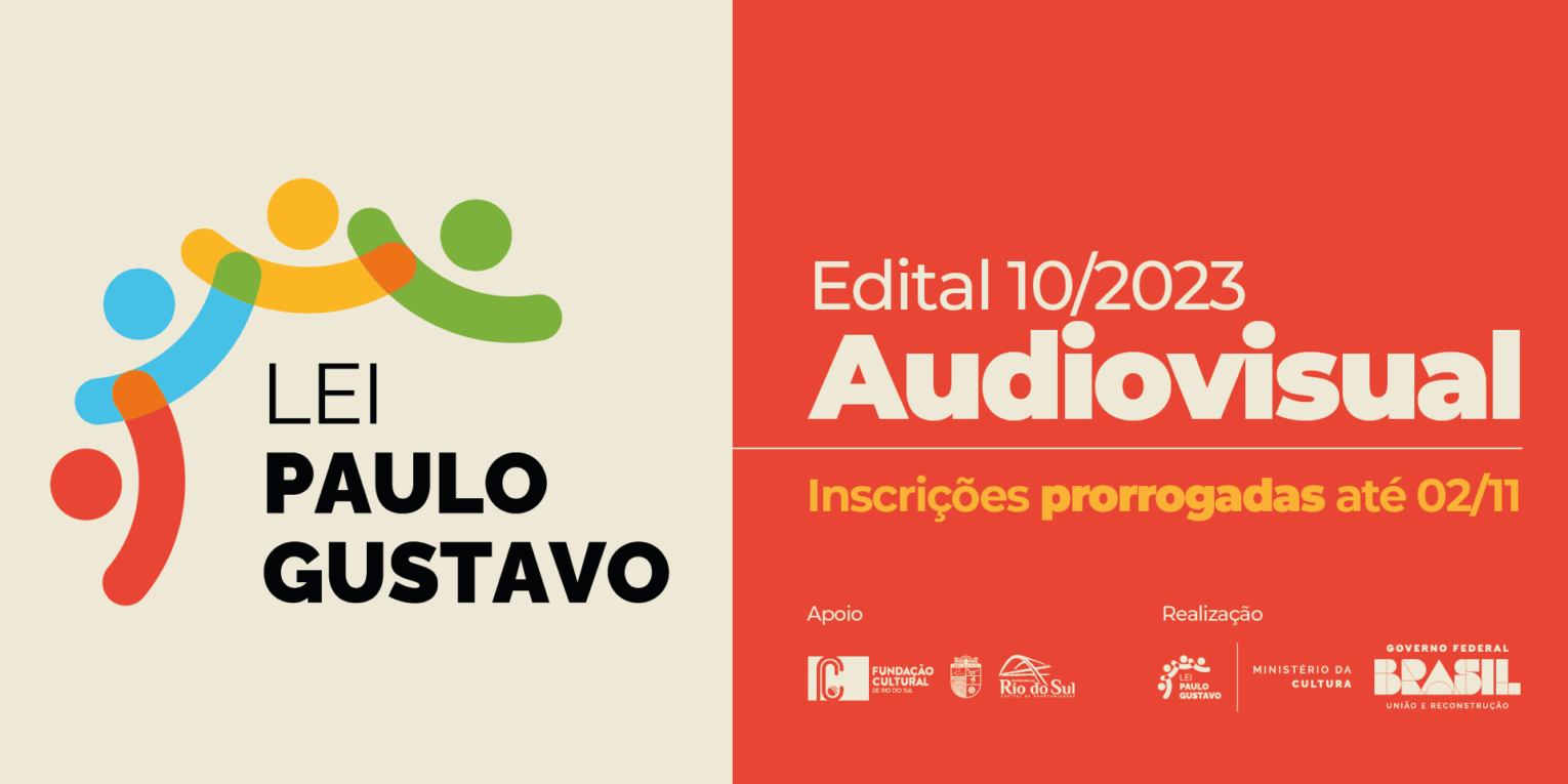 [Encerrado] Edital Paulo Gustavo de Rio do Sul – Audiovisual
