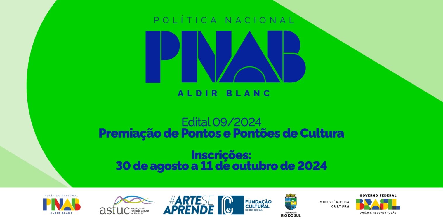 Edital PNAB 09/2024 – Rede Municipal de Pontos e Pontões de Cultura